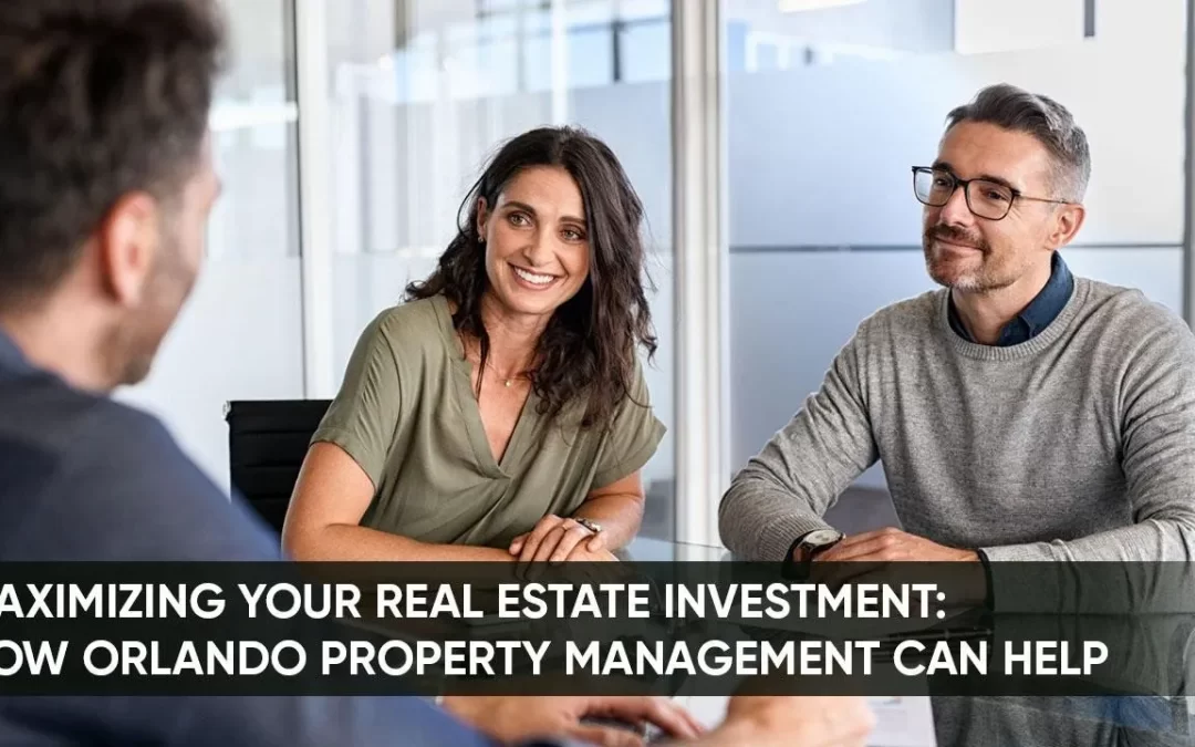 Maximizing Your Real Estate Investment